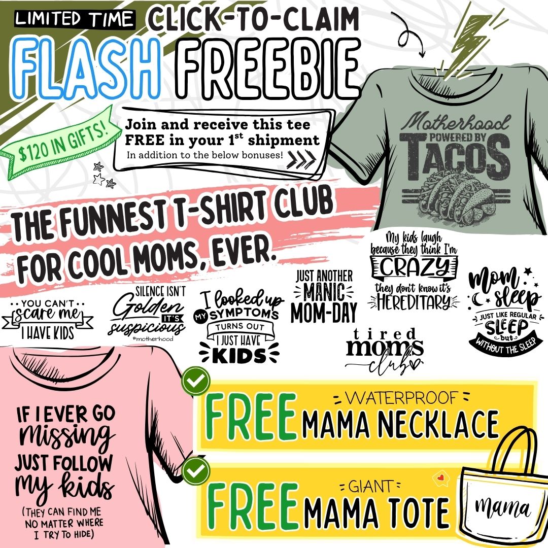 Mom Life T-Shirt Club