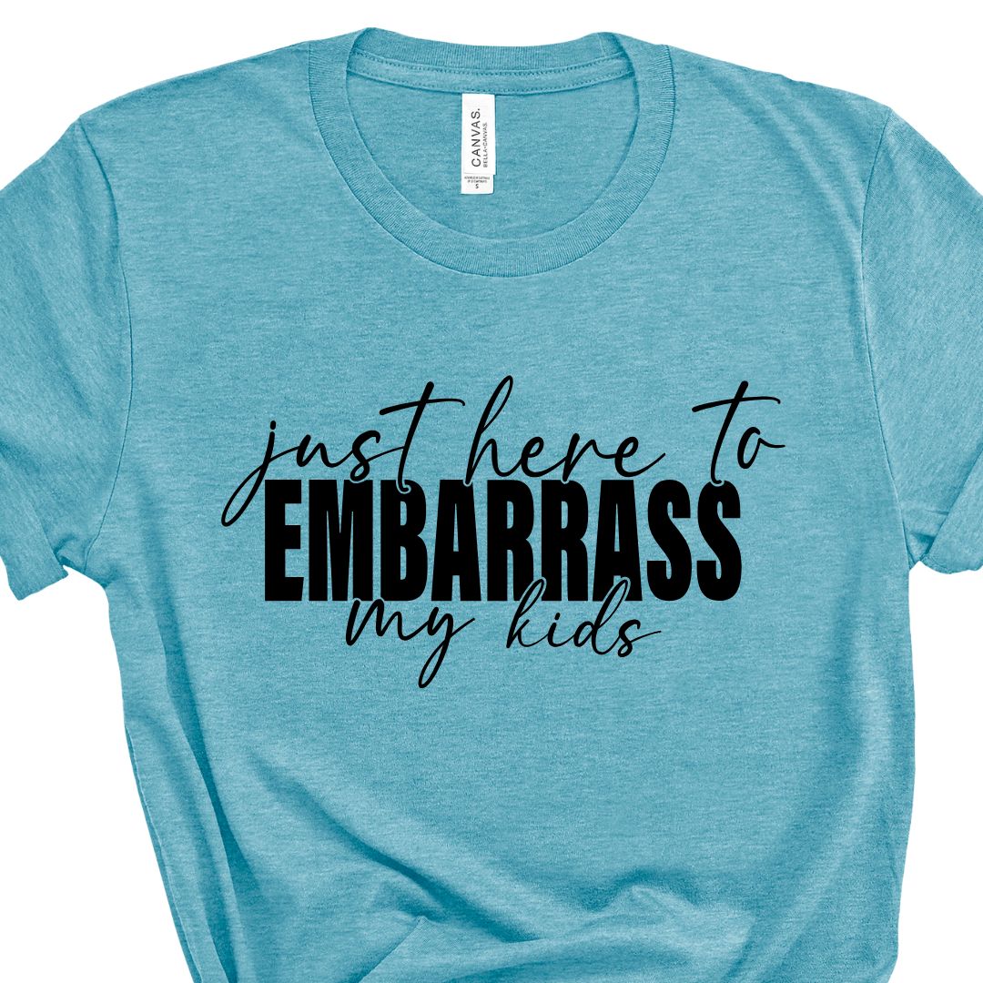 Embarrass My Kids Tee