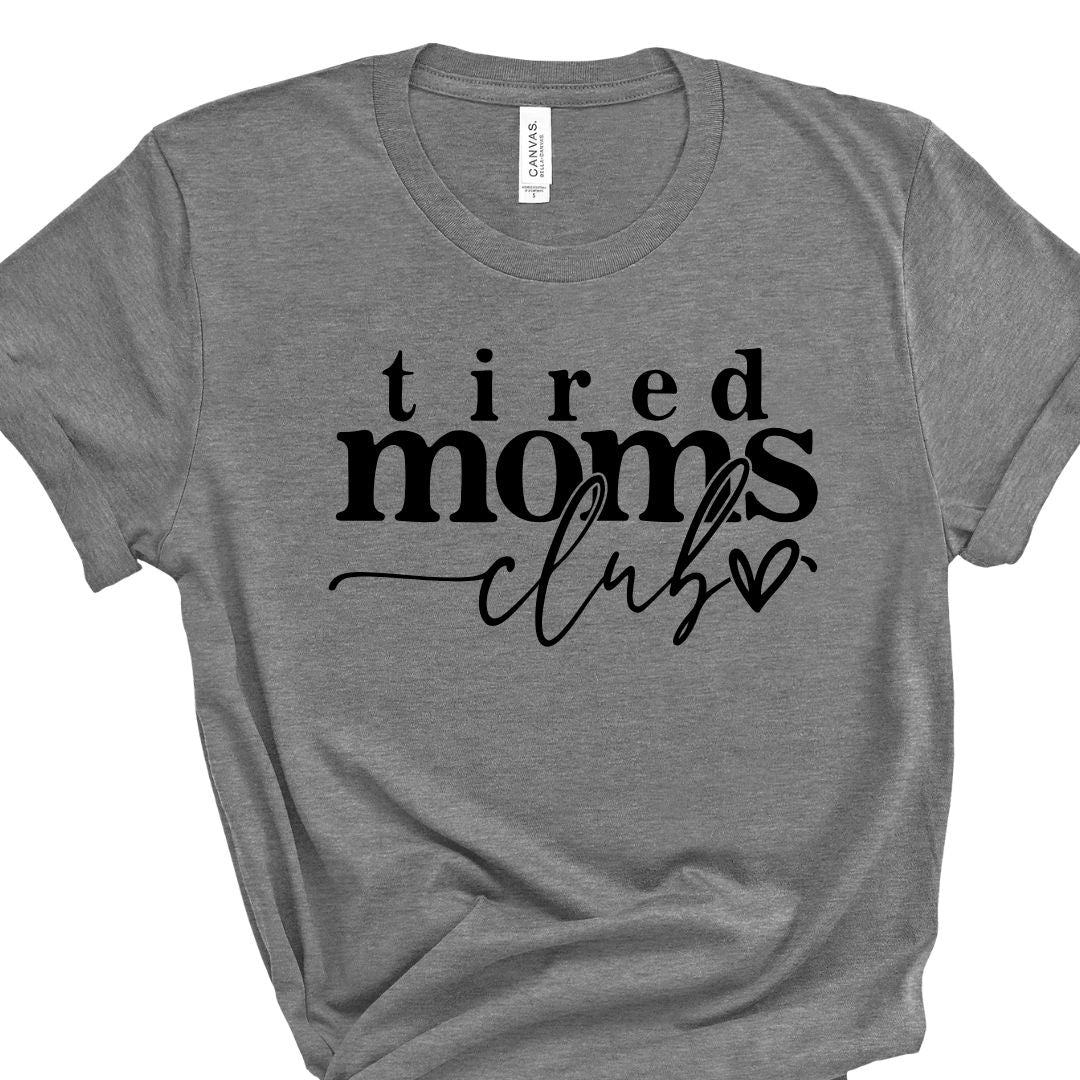 Tired Moms Club Tee