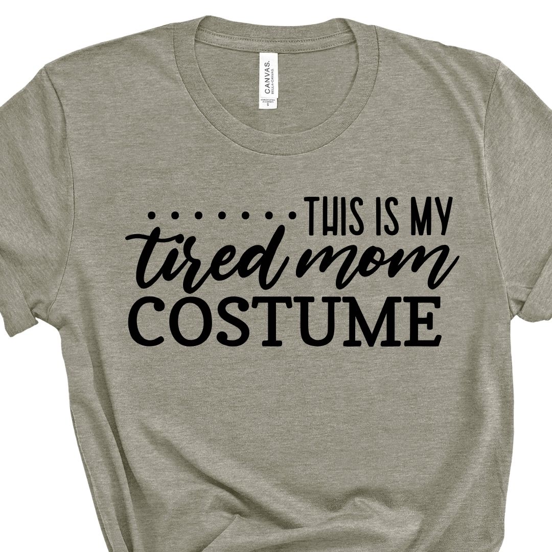 Tired Mom Costume Tee