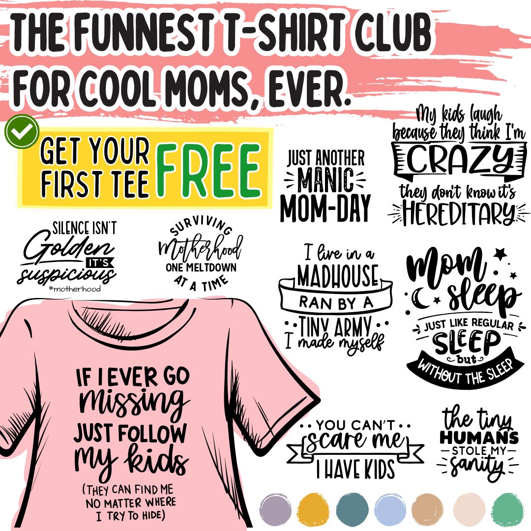 Mom Life T-Shirt Club