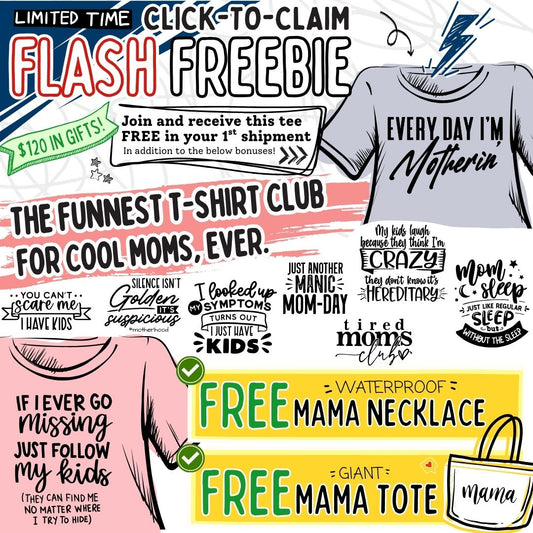 Mom Life T-Shirt Club
