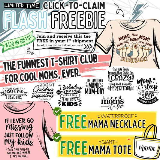 Mom Life T-Shirt Club