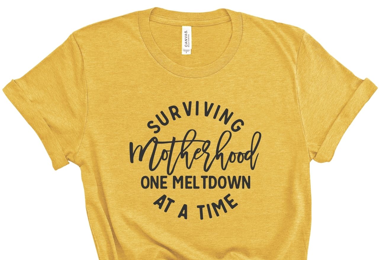 Surviving Motherhood Tee