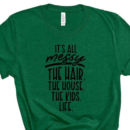 All a Mess Tee