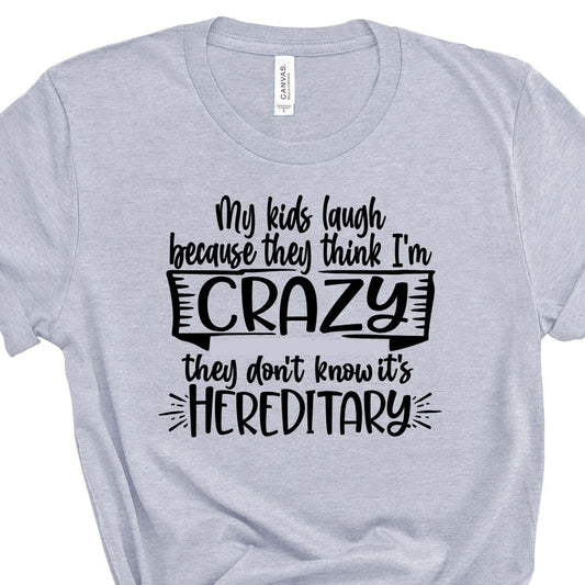My Kids Laugh Tee