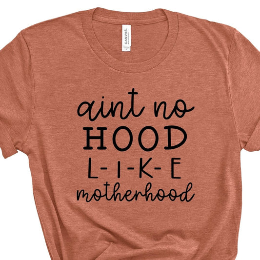 Ain't No Hood Tee