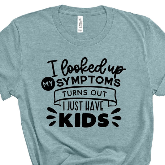 Looked Up Symptoms Tee