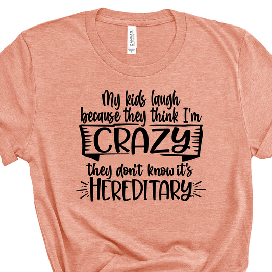 My Kids Laugh Tee
