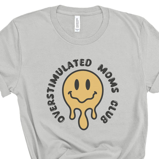 Overstimulated Moms Club Tee