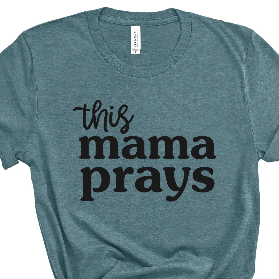 This Mama Prays Tee