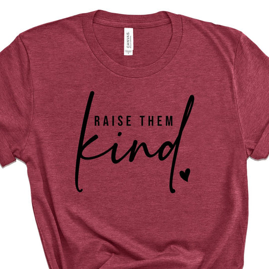 Raise Them Kind Tee