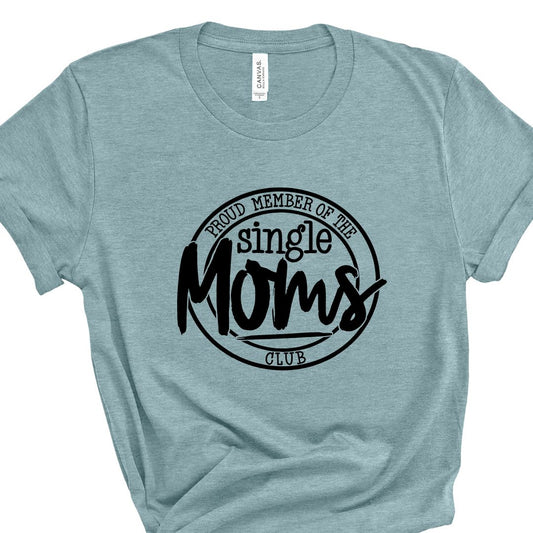 Single Mom Tee