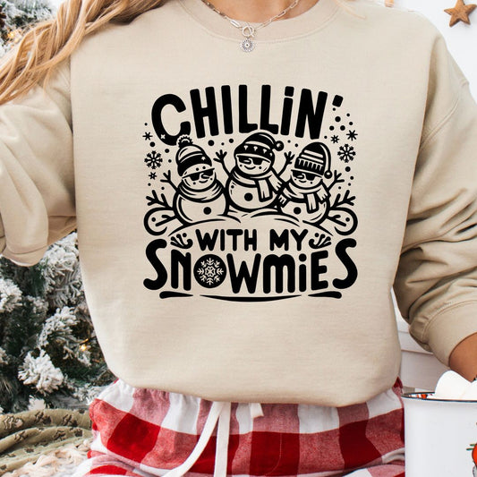 Chillin' with my Snowmies Sweater