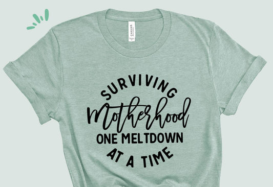Surviving Motherhood Tee